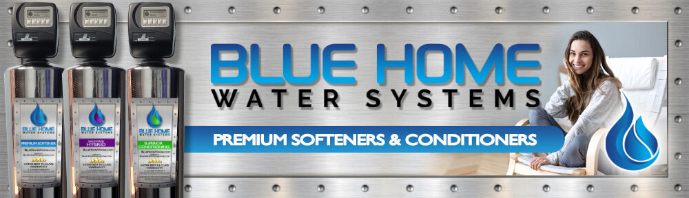 Welcome to Blue Home Water Systems